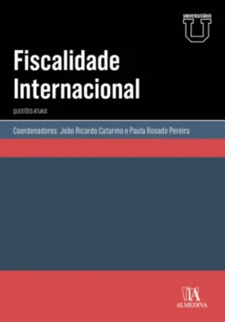 Fiscalidade Internacional - Questões atuais