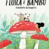 Flora e Bambu 3 - O Mistério da Toupeira