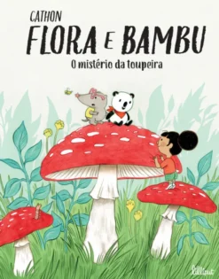 Flora e Bambu 3 - O Mistério da Toupeira