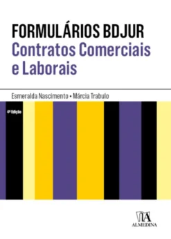 Formulários BDJUR - Contratos Comerciais e Laborais