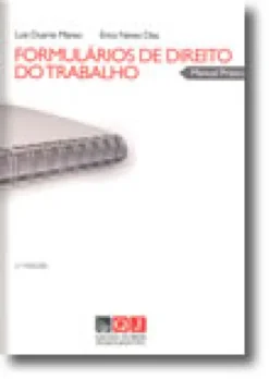 Formulários de Direito do Trabalho - Manual Prático