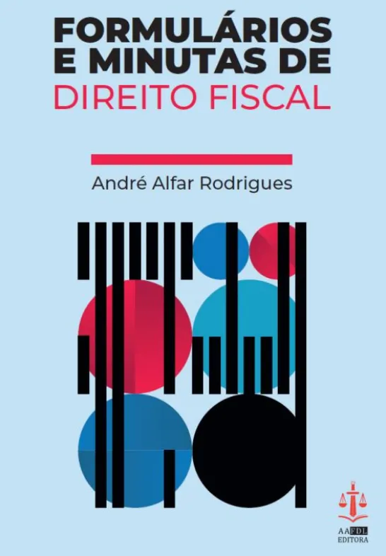 Formulários e Minutas de Direito Fiscal