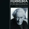 Fotobiografia de José Gomes Ferreira