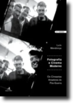 Fotografia e Cinema Moderno: os cineastas amadores do Pós-Guerra