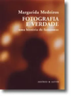 Fotografia e Verdade - Uma História de Fantasmas
