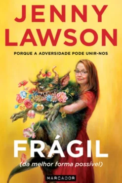 Frágil (Da melhor forma possível)