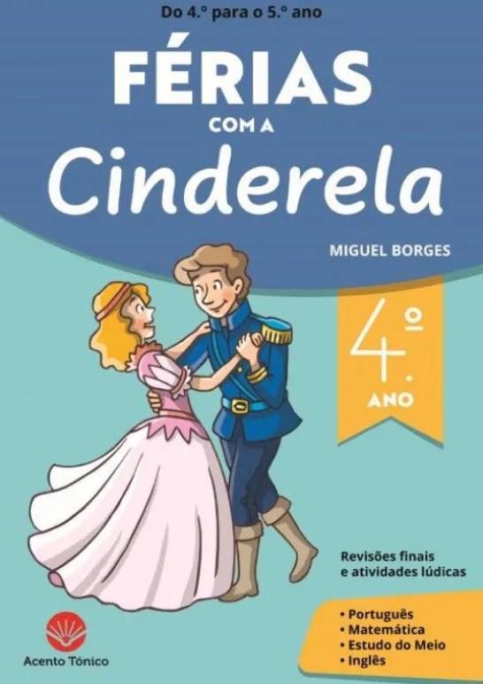 Férias com a Cinderela - 4.º Ano