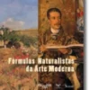 Fórmulas Naturalistas da Arte Moderna