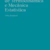 Fundamentos de Termodinâmica e Mecânica Estatística