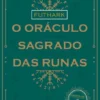 Futhark - O Oráculo Sagrado das Runas