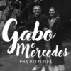 Gabo e Mercedes - Uma Despedida