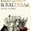 Gaspar, Belchior & Baltasar