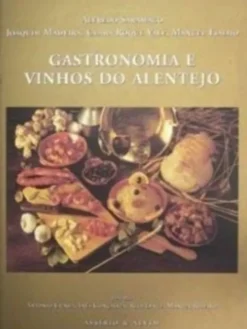 Gastronomia e Vinhos do Alentejo