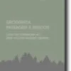 Geografia, Paisagem e Riscos - livro de homenagem ao Prof. Doutor António Pedrosa