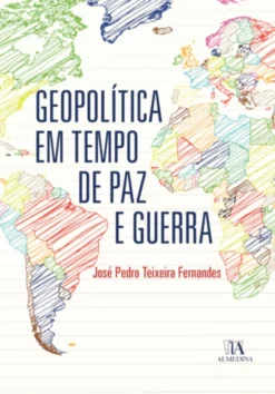 Geopolítica em tempo de paz e guerra