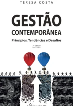 Gestão Contemporânea - Princípios, Tendências e Desafios