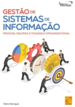 Gestão de Sistemas de Informação - Pessoas, Equipas e Mudança Organizacional