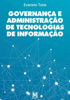 Governança e Administração de Tecnologias de Informação