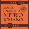 Grande Viagem pelo Império Romano
