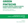 Green Fintechs - Da Inovação Tecnológica, Finanças Sustentáveis, Mudanças Climáticas à Pandemia da COVID19 - Angola, Brasil, Portugal, São Tomé e Príncipe e Uruguai