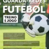 Guarda-Redes de Futebol - Treino e Jogo