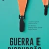 Guerra e Disrupção