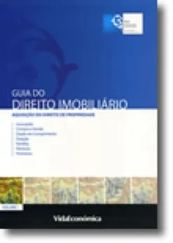 Guia do Direito Imobiliário - Volume I - Aquisição do Direito de Propriedade