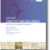 Guia do Direito Imobiliário - Volume III - Formas de Financiamento e Garantias
