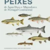 Guia dos Peixes de Água Doce e Migradores de Portugal Continental