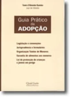 Guia Prático da Adopção - Anotado e Comentado - Legislação Complementar