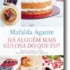 Há Alguém Mais Gulosa do Que Eu?