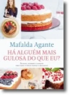 Há Alguém Mais Gulosa do Que Eu?