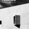 Hestnes Ferreira - Forma | Matéria | Luz