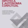 Hipoteca e Autonomia Conflitual