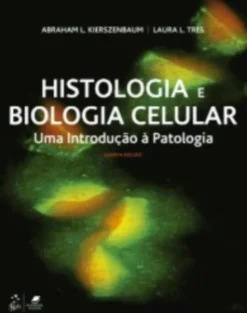 Histologia e Biologia Celular - Uma Introdução à Patologia