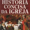 História Concisa da Igreja