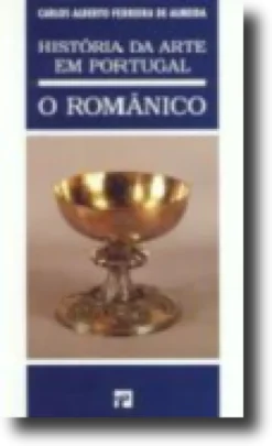 História da Arte em Portugal - O Românico