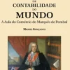 História da Primeira Escola de Contabilidade do Mundo - A Aula do Comércio do Marquês de Pombal