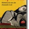 História de Um Cão Chamado Leal