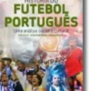 História do Futebol Português - Vol. 2