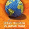História Mesmo Breve Quase Tudo