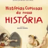 Histórias Curiosas da nossa História