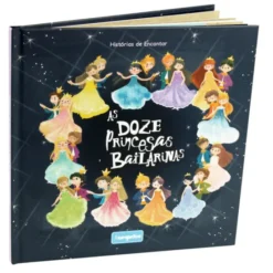 Histórias de Encantar - As Doze Princesas Bailarinas