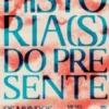História(s) do Presente