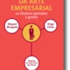 Histórias e Fragmentos da Arte Empresarial