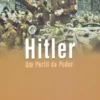 Hitler - Um Perfil Do Poder