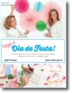 Hoje é Dia de Festa!