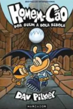 Homem-Cão - Por Quem A Bola Rebola