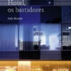 Hotel, os Bastidores