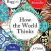 How the World Thinks: A Global History of Philosophy